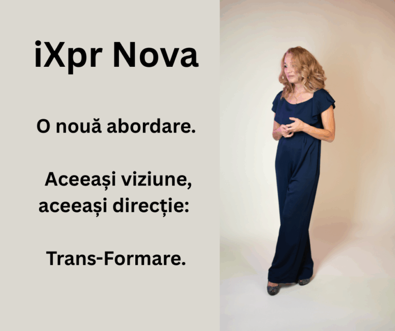 iXPr Nova – o nouă abordare. Aceeași viziune. Trans-Formare.ro